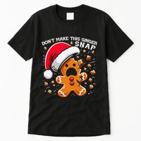 DonT Make This Ginger Snap Redhead Funny Christmas Tall T-Shirt