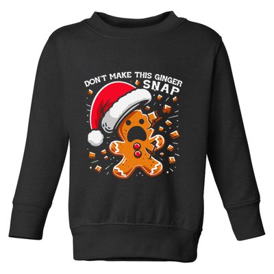 DonT Make This Ginger Snap Redhead Funny Christmas Toddler Sweatshirt