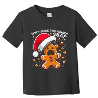 DonT Make This Ginger Snap Redhead Funny Christmas Toddler T-Shirt