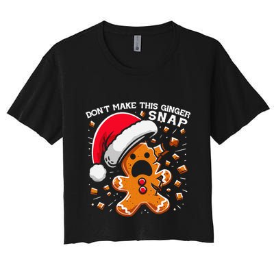 DonT Make This Ginger Snap Redhead Funny Christmas Crop Top