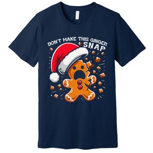 DonT Make This Ginger Snap Redhead Funny Christmas Premium T-Shirt