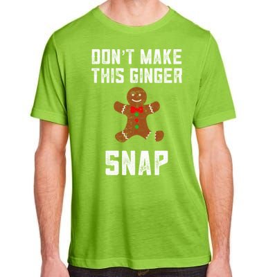 DonT Make This Ginger Snap Christmas Ginger Funny Gift Redhead Gift Adult ChromaSoft Performance T-Shirt