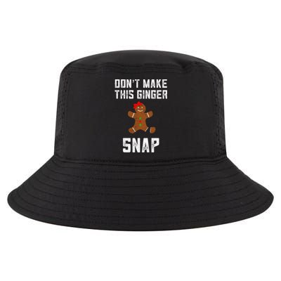 DonT Make This Ginger Snap Christmas Funny Redhead Gingers Gift Cool Comfort Performance Bucket Hat