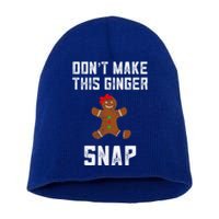 DonT Make This Ginger Snap Christmas Funny Redhead Gingers Gift Short Acrylic Beanie