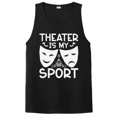 Dramatic Masks Theater Is My Sport Musical Broadway Novelty PosiCharge Competitor Tank