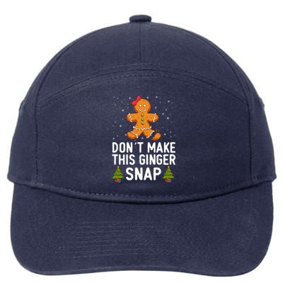 DonT Make This Ginger Snap Redhead Gift Christmas Ginga Red Gift 7-Panel Snapback Hat