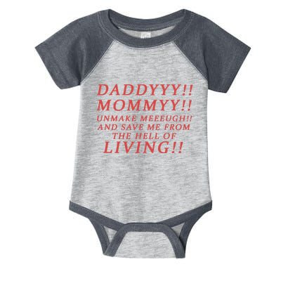 Daddy Mommy Unmake Me And Save Me From The Hell Of Living Infant Baby Jersey Bodysuit