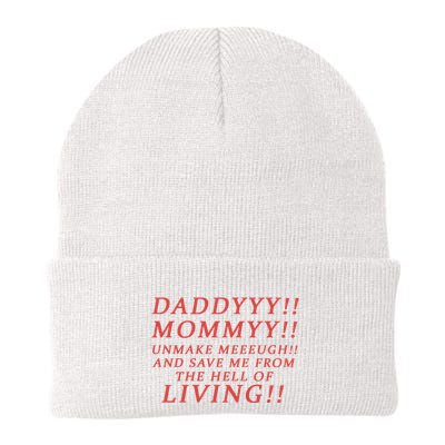 Daddy Mommy Unmake Me And Save Me From The Hell Of Living Beanie