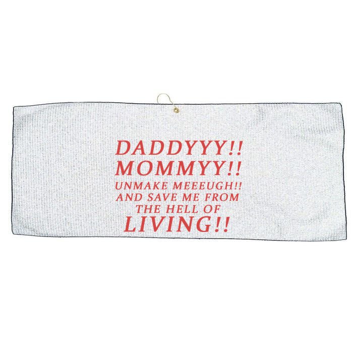 Daddy Mommy Unmake Me And Save Me From The Hell Of Living Large Microfiber Waffle Golf Towel