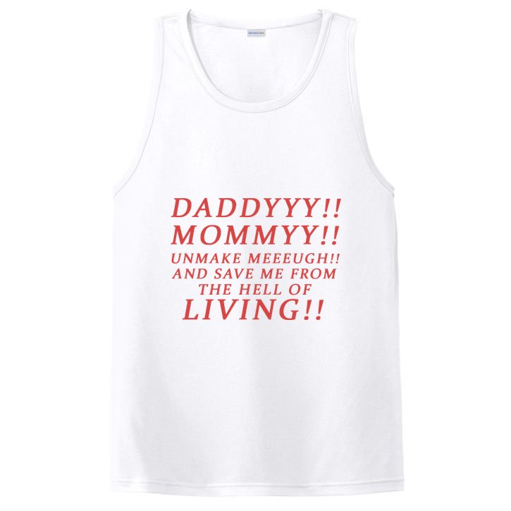 Daddy Mommy Unmake Me And Save Me From The Hell Of Living PosiCharge Competitor Tank