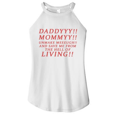 Daddy Mommy Unmake Me And Save Me From The Hell Of Living Women's Perfect Tri Rocker Tank