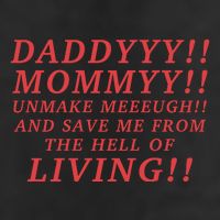 Daddyyy Mommyy Unmake Meeeugh And Save Me From The Hell Of Living Longlegs 15oz Campfire Ceramic Mug