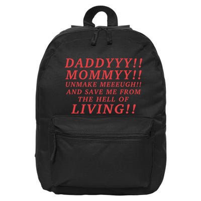 Daddyyy Mommyy Unmake Meeeugh And Save Me From The Hell Of Living Longlegs 16 in Basic Backpack