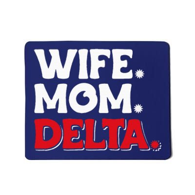 Delta Mom University Sister College Sorority Mom Mousepad