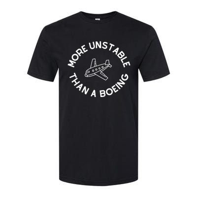 Doublecrossco More Unstable Than A Boeing Softstyle CVC T-Shirt