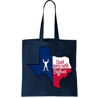 Don't Mess With Bigfoot Tote Bag