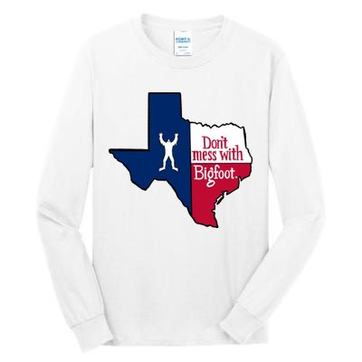 Don't Mess With Bigfoot Tall Long Sleeve T-Shirt