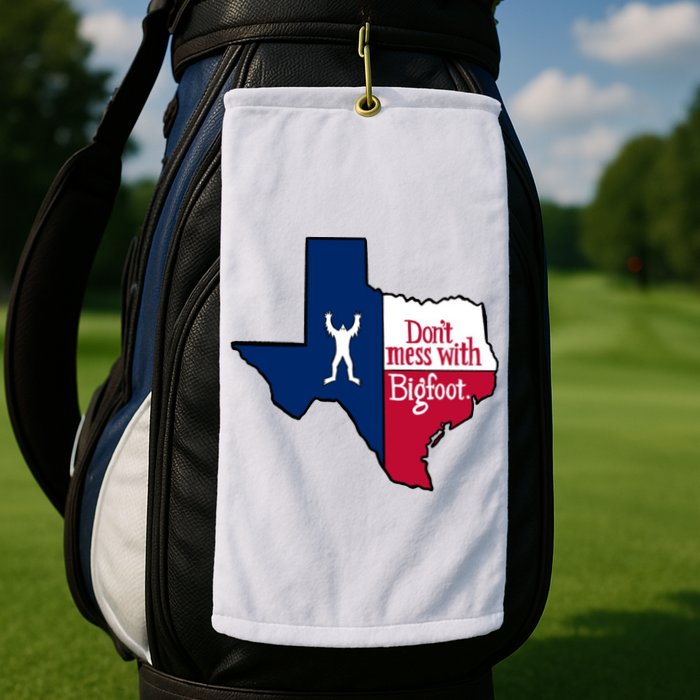 Don't Mess With Bigfoot Golf Towel