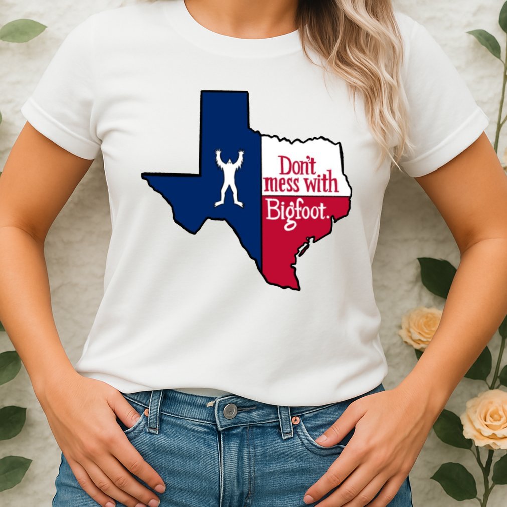 Don't Mess With Bigfoot Womens T-Shirt