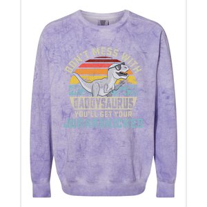 Dont Mess With Daddysaurus Youll Get Jurasskicked Daddy Meaningful Gift Colorblast Crewneck Sweatshirt