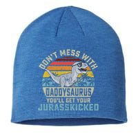 Dont Mess With Daddysaurus Youll Get Jurasskicked Daddy Meaningful Gift Sustainable Beanie