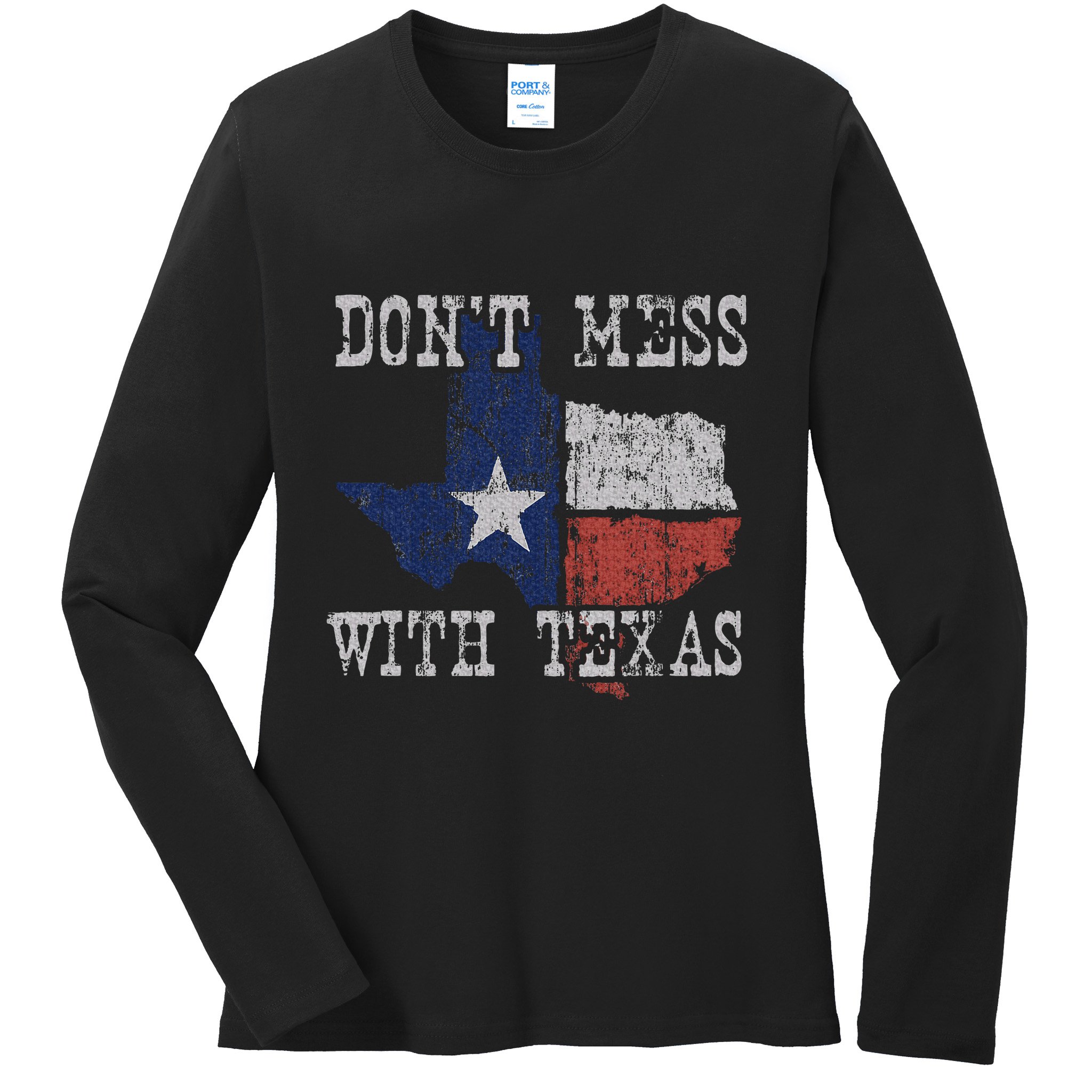 DonT Mess With Vintage Texas Longhorn Lone Star State Ladies Long Sleeve Shirt