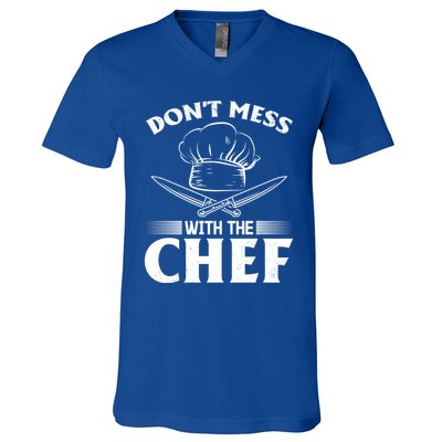 Dont Mess With The Chef Kitchen Instruts Restaurant Cook Great Gift V-Neck T-Shirt