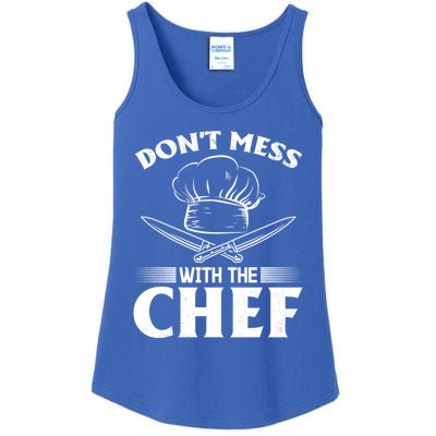 Dont Mess With The Chef Kitchen Instruts Restaurant Cook Great Gift Ladies Essential Tank