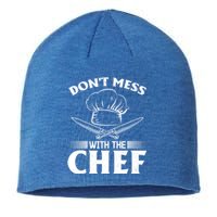 Dont Mess With The Chef Kitchen Instruts Restaurant Cook Great Gift Sustainable Beanie