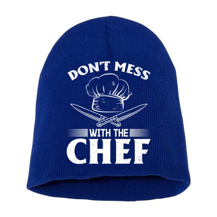 Dont Mess With The Chef Kitchen Instruts Restaurant Cook Great Gift Short Acrylic Beanie