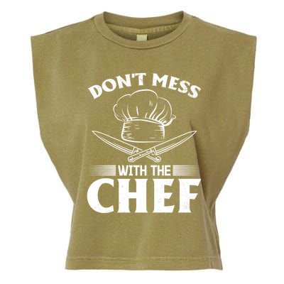 Dont Mess With The Chef Kitchen Instruts Restaurant Cook Great Gift Garment-Dyed Women's Muscle Tee