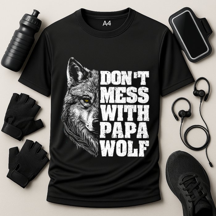 DonT Mess With Papa Wolf Dad For FatherS Day Great Gift Cooling Performance Crew T-Shirt