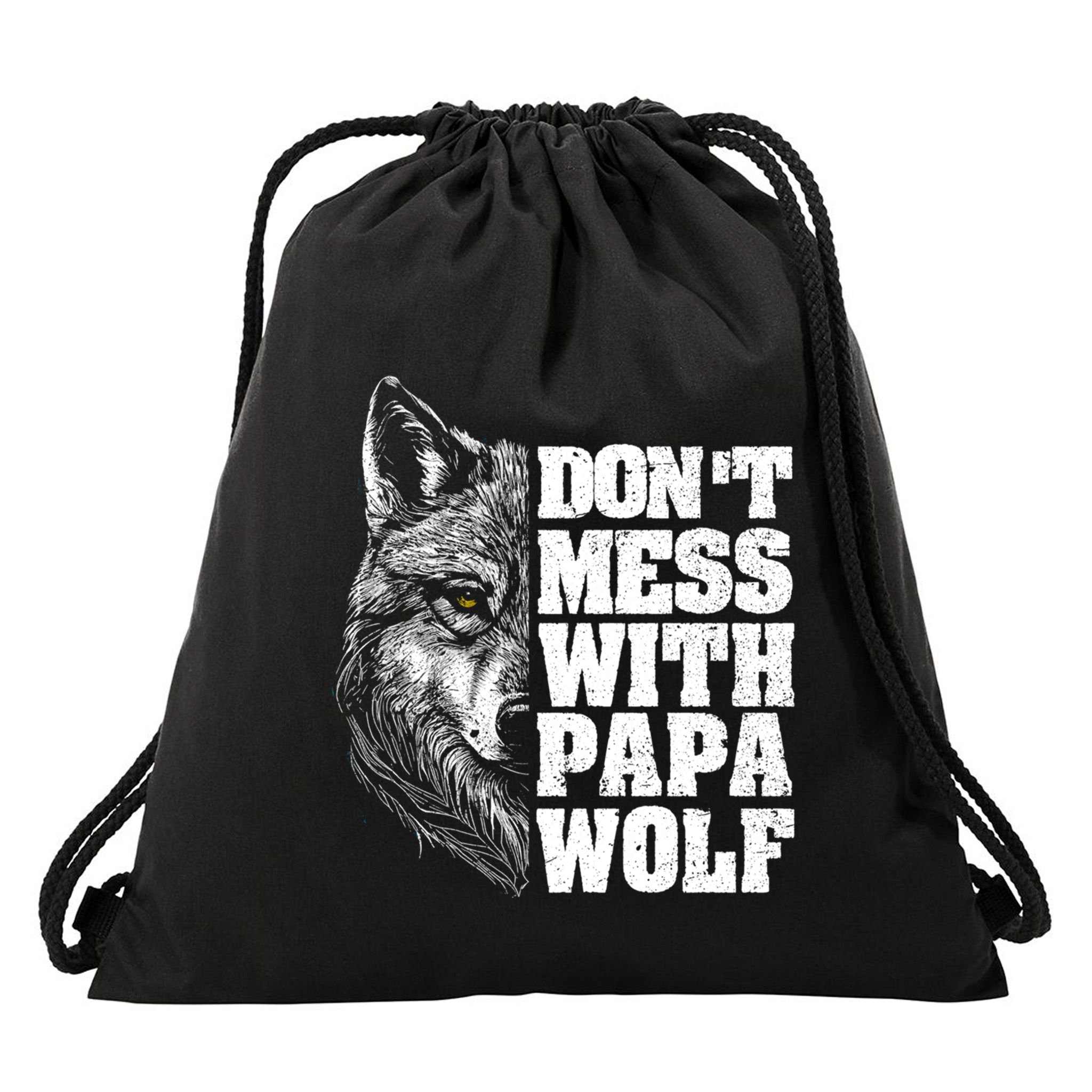 DonT Mess With Papa Wolf Dad For FatherS Day Great Gift Drawstring Bag