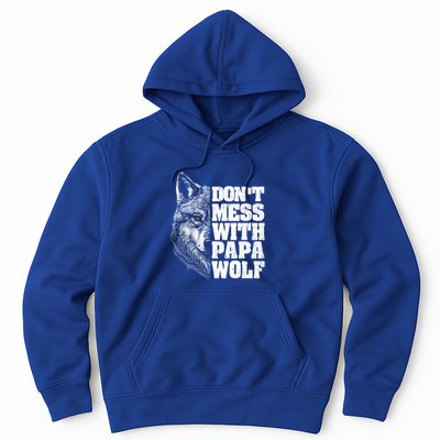 DonT Mess With Papa Wolf Dad For FatherS Day Great Gift Hoodie