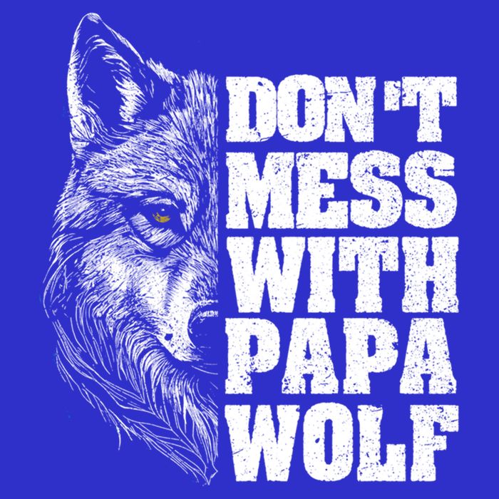 DonT Mess With Papa Wolf Dad For FatherS Day Great Gift Button