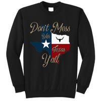 Dont Mess With Vintage Texas Pride Longhorn Lone Star State Tall Sweatshirt