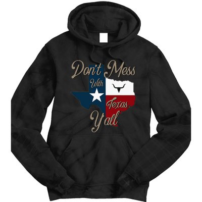 Dont Mess With Vintage Texas Pride Longhorn Lone Star State Tie Dye Hoodie