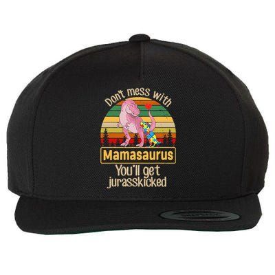 Don't Mess With Mamasaurus Autism Mom Mother's Day Wool Snapback Cap