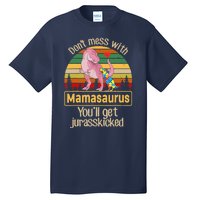 Don't Mess With Mamasaurus Autism Mom Mother's Day Tall T-Shirt