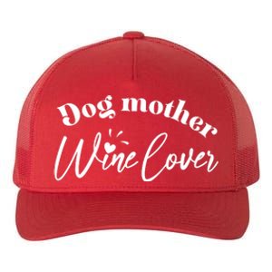 Dog Mother Wine Lover Cute Gift Yupoong Adult 5-Panel Trucker Hat