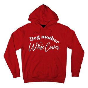 Dog Mother Wine Lover Cute Gift Hoodie