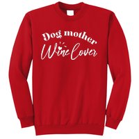 Dog Mother Wine Lover Cute Gift Sweatshirt