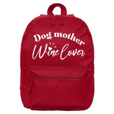 Dog Mother Wine Lover Cute Gift 16 in Basic Backpack