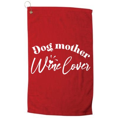 Dog Mother Wine Lover Cute Gift Golf Towel