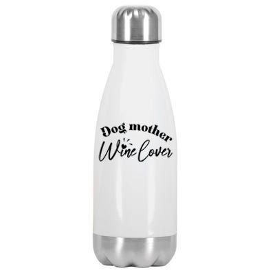 Dog Mother Wine Lover Cute Gift Stainless Steel Insulated Water Bottle