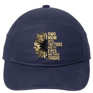 Dog Mom With Tattoos Pretty Eyes And Thick Thighs Sunflower 7-Panel Snapback Hat