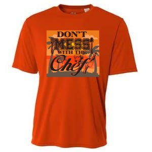 Dont Mess With The Chef Funny Cook Food Gift Cooling Performance Crew T-Shirt