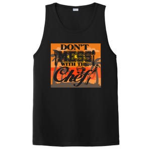 Dont Mess With The Chef Funny Cook Food Gift PosiCharge Competitor Tank