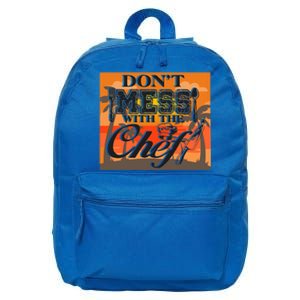 Dont Mess With The Chef Funny Cook Food Gift 16 in Basic Backpack