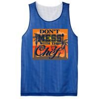 Dont Mess With The Chef Funny Cook Food Gift Mesh Reversible Basketball Jersey Tank